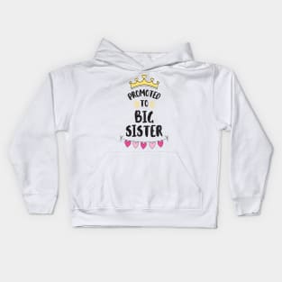 Promoted to Big Sister Kids Hoodie